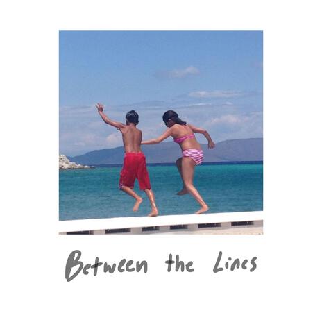 Between the Lines | Boomplay Music