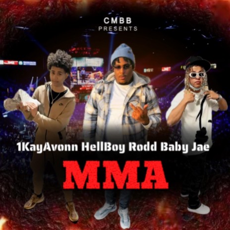 MMA ft. Hellboy Rodd & Baby Jae | Boomplay Music