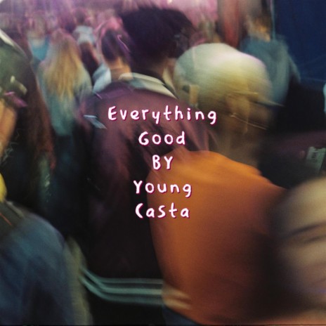 Everything Good | Boomplay Music