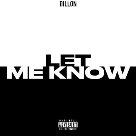 LET ME KNOW | Boomplay Music