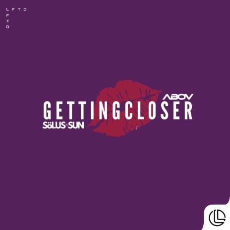 Getting Close ft. Abov | Boomplay Music