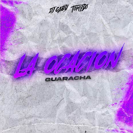 La Ocacion (GUARACHA) ft. Tomy DJ | Boomplay Music