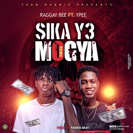 Sika y3 mogya ft. YPEE | Boomplay Music