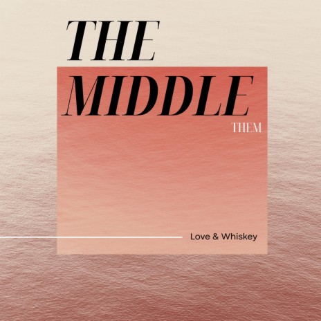 The Middle (Her) | Boomplay Music