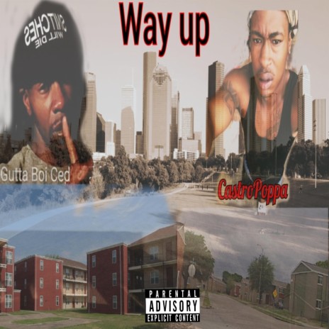 Castropoppa / Gutta Boi Ced Way Up | Boomplay Music