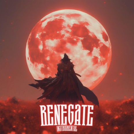 RENEGATE (INSTRUMENTAL) | Boomplay Music