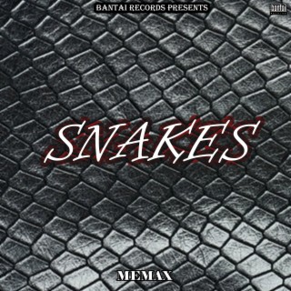 SNAKES