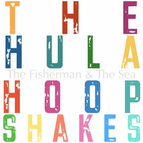 The Hula Hoop Shakes | Boomplay Music