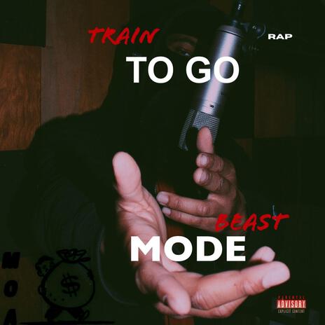 trained to go/Beast mode | Boomplay Music