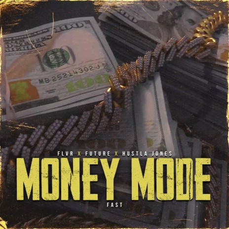 Money Mode (feat. Future & Hustla Jones) (Fast) | Boomplay Music