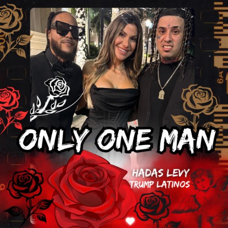 Only One Man ft. Trump Latinos | Boomplay Music