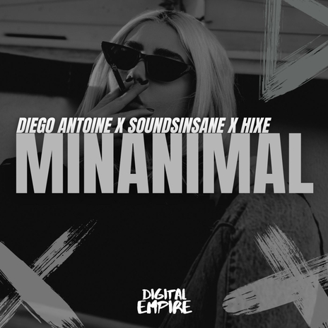 Minanimal ft. Soundsinsane & Hixe | Boomplay Music