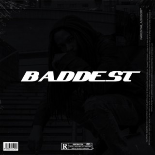 BADDEST lyrics | Boomplay Music