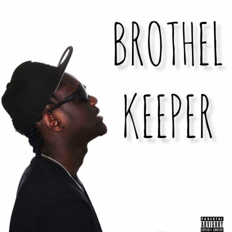 BROTHEL KEEPER | Boomplay Music