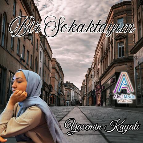 Bir Sokaktayım - Yasemin Kayalı | Boomplay Music