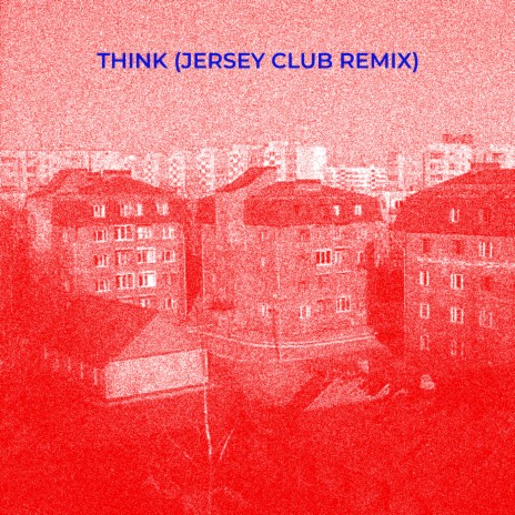 THINK JERSEY CLUB REMIX | Boomplay Music