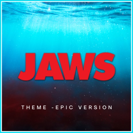 Jaws Theme (Epic Version) | Boomplay Music