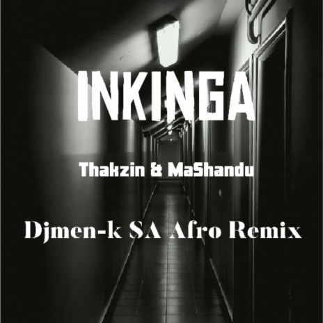Inkinga (Afro Remix)