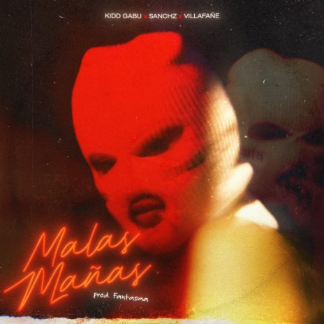 Malas Mañas (feat. Sanchz & Villafañe) | Boomplay Music