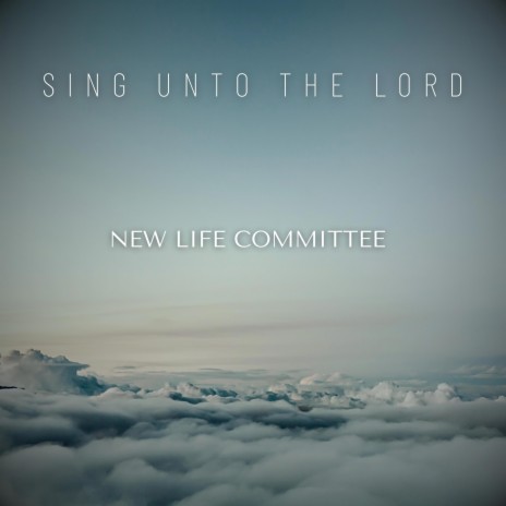 Sing Unto the Lord | Boomplay Music