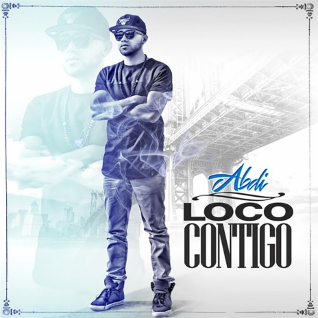 Loco Contigo | Boomplay Music