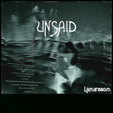 UNSAID | Boomplay Music