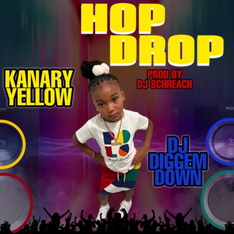 Hop Drop ft. DJ Diggem 305 | Boomplay Music