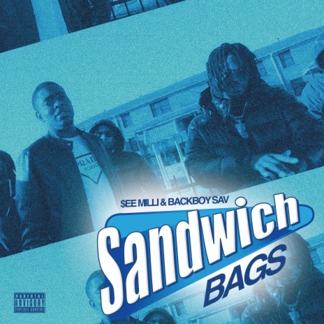 Sandwich Bags ft. Backboy Sav