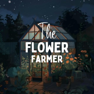 The Flower Farmer
