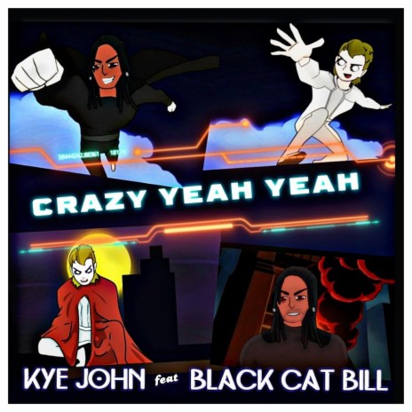 Crazy Yeah Yeah ft. Black Cat Bill & Dropout Kings | Boomplay Music