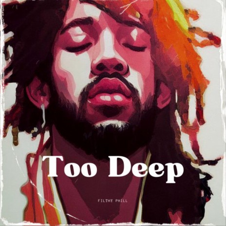 Too Deep | Boomplay Music