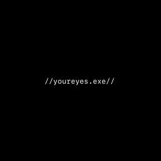 your eyes