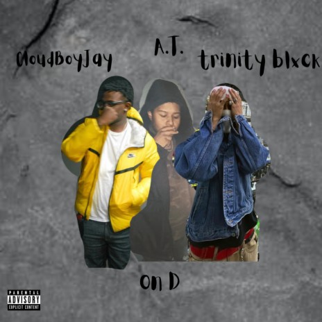 On D ft. CloudBoy Jay | Boomplay Music