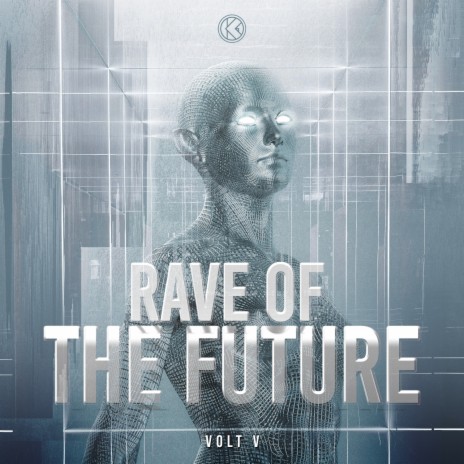 Rave Of The Future | Boomplay Music