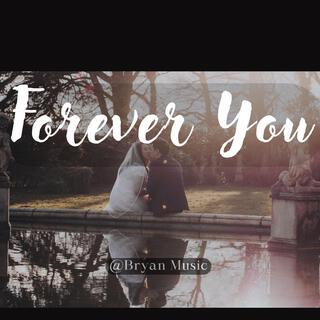 Forever You (Bryan)