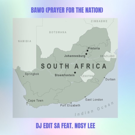 Bawo (Prayer for the Nation) ft. Nosy Lee | Boomplay Music