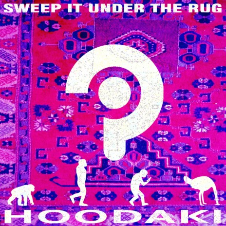 Sweep It Under The Rug | Boomplay Music