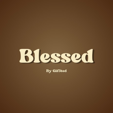 Blessed | Boomplay Music