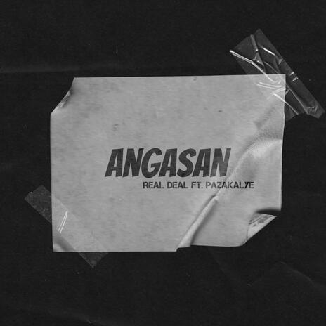 Angasan ft. Pazakalye | Boomplay Music