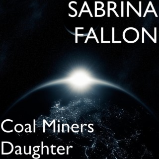 Coal Miners Daughter