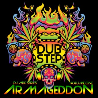 Dubstep Armageddon, Vol. 1 Best Top Electronic Dance Hits, Dub, Brostep, Electro, Psystep, Rave Anthem