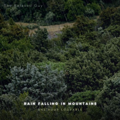 Rain Falling in Mountains | Boomplay Music