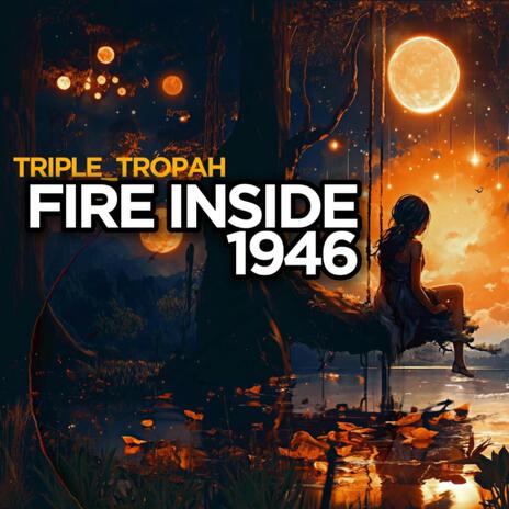 FireInside 1946 | Boomplay Music