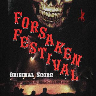 Forsaken Festival (Original Video Game Soundtrack)