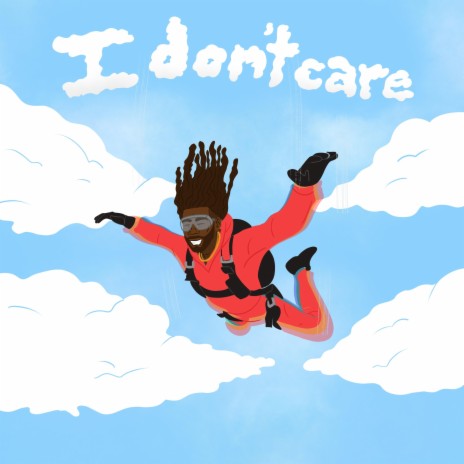 I Don't Care (Clean)