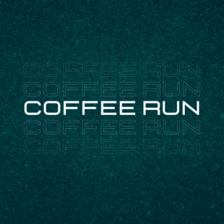 Coffee Run