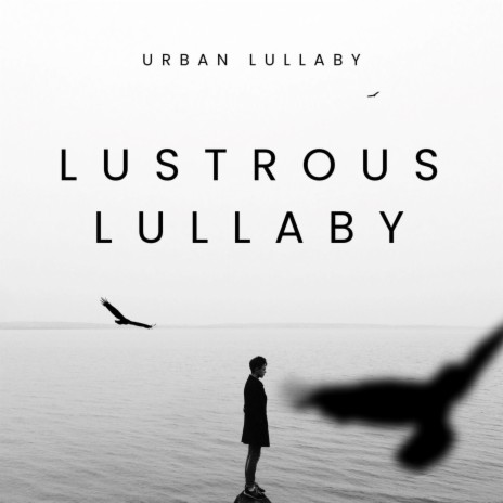 Lustrous Lullaby