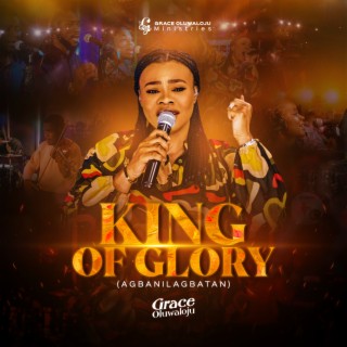 King of Glory (Agbanilagbatan) lyrics | Boomplay Music