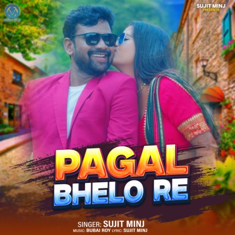 Pagal Bhelo Re | Boomplay Music