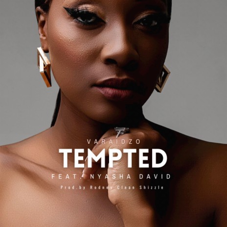 Tempted ft. Nyasha David | Boomplay Music